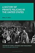 ePUB A History of Private Policing in the United States von Wilbur R. Miller
