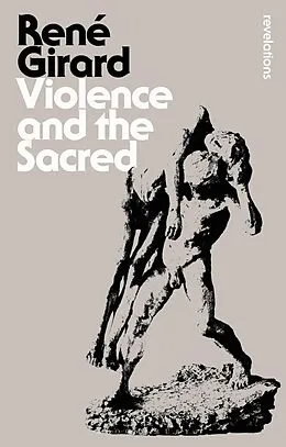 E-Book (epub) Violence and the Sacred von René Girard