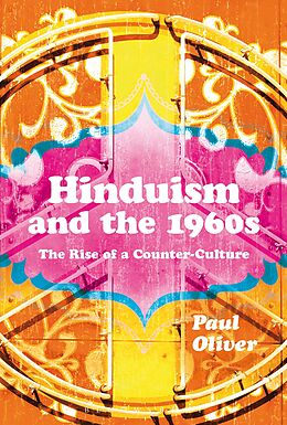 eBook (epub) Hinduism and the 1960s de Paul Oliver