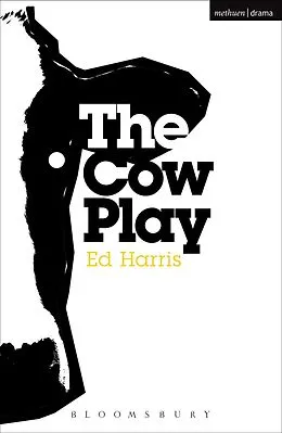 E-Book (epub) The Cow Play von Ed Harris