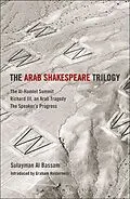 E-Book (pdf) The Arab Shakespeare Trilogy von Sulayman Al Bassam