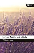 E-Book (epub) Levinas' 'Totality and Infinity' von William Large