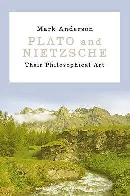 E-Book (epub) Plato and Nietzsche von Mark Anderson