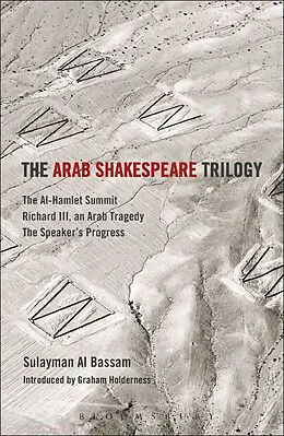 E-Book (epub) The Arab Shakespeare Trilogy von Sulayman Al Bassam