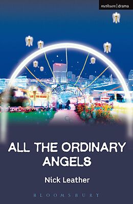 E-Book (epub) All The Ordinary Angels von Nick Leather