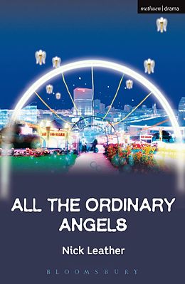 E-Book (pdf) All The Ordinary Angels von Nick Leather