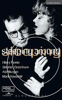 E-Book (pdf) Sleeping Around von Mark Ravenhill, Hilary Fannin, Abi Morgan