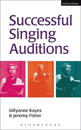 E-Book (epub) Successful Singing Auditions von Jeremy Fisher, Gillyanne Kayes