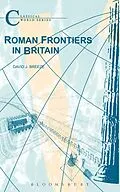 E-Book (epub) Roman Frontiers in Britain von David J. Breeze
