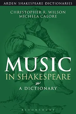 E-Book (epub) Music in Shakespeare von Christopher R. Wilson, Michela Calore