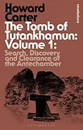 E-Book (pdf) The Tomb of Tutankhamun: Volume 1 von Howard Carter