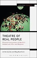 E-Book (pdf) Theatre of Real People von Ulrike Garde, Meg Mumford