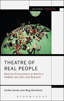 E-Book (pdf) Theatre of Real People von Ulrike Garde, Meg Mumford