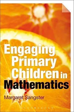 E-Book (epub) Engaging Primary Children in Mathematics von Margaret Sangster
