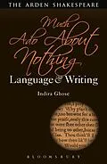 E-Book (epub) Much Ado About Nothing: Language and Writing von Indira Ghose