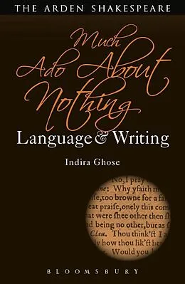E-Book (epub) Much Ado About Nothing: Language and Writing von Indira Ghose