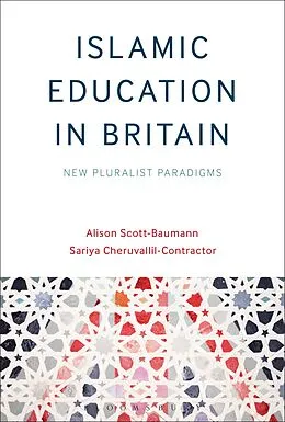 E-Book (epub) Islamic Education in Britain von Alison Scott-Baumann, Sariya Cheruvallil-Contractor