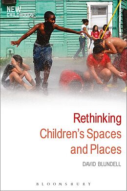 E-Book (epub) Rethinking Children's Spaces and Places von David Blundell