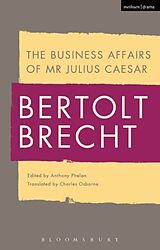 Kartonierter Einband The Business Affairs of Mr Julius Caesar von Bertolt Brecht