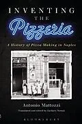 E-Book (epub) Inventing the Pizzeria von Antonio Mattozzi