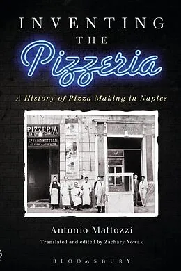 E-Book (epub) Inventing the Pizzeria von Antonio Mattozzi