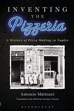 E-Book (pdf) Inventing the Pizzeria von Antonio Mattozzi