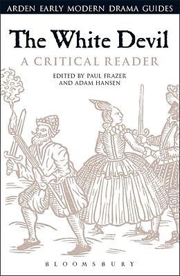 Couverture cartonnée The White Devil: A Critical Reader de Paul; Hansen, Adam Frazer