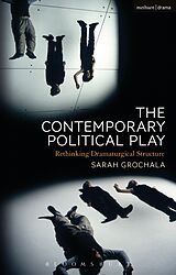 eBook (epub) The Contemporary Political Play de Sarah Grochala