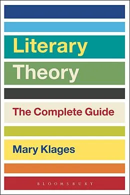 E-Book (epub) Literary Theory: The Complete Guide von Mary Klages