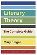 E-Book (pdf) Literary Theory: The Complete Guide von Mary Klages