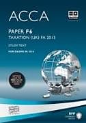 Kartonierter Einband ACCA F6 Taxation FA2013 von BPP Learning Media