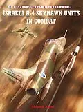 E-Book (epub) Israeli A-4 Skyhawk Units in Combat von Shlomo Aloni
