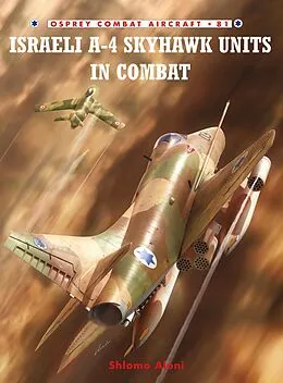 E-Book (epub) Israeli A-4 Skyhawk Units in Combat von Shlomo Aloni