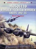E-Book (epub) Mosquito Bomber/Fighter-Bomber Units 1942-45 von Martin Bowman