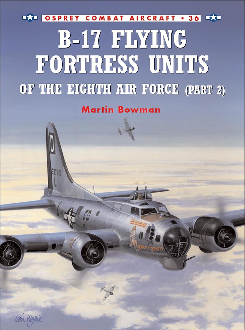 B-17 Flying Fortress Units of the Eighth Air Force (part 2)