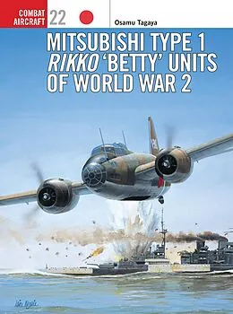 E-Book (pdf) Mitsubishi Type 1 Rikko 'Betty' Units of World War 2 von Osamu Tagaya