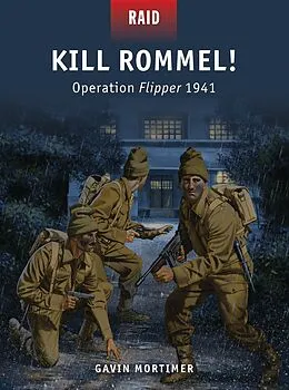 E-Book (epub) Kill Rommel! von Gavin Mortimer