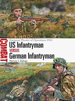 eBook (epub) US Infantryman vs German Infantryman de Steven J. Zaloga