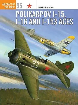 E-Book (epub) Polikarpov I-15, I-16 and I-153 Aces von Mikhail Maslov
