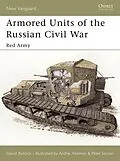 E-Book (epub) Armored Units of the Russian Civil War von David Bullock