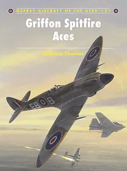 E-Book (epub) Griffon Spitfire Aces von Andrew Thomas