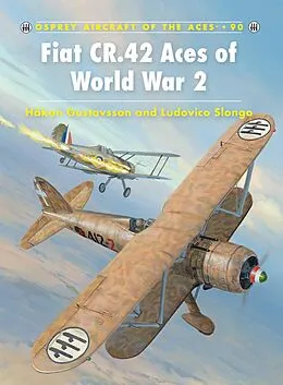 E-Book (epub) Fiat CR.42 Aces of World War 2 von Håkan Gustavsson, Ludovico Slongo