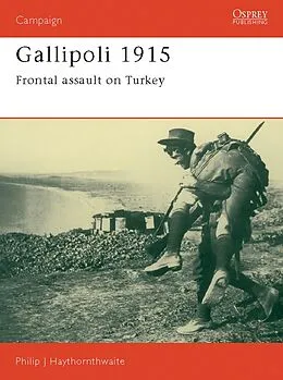 E-Book (epub) Gallipoli 1915 von Philip Haythornthwaite