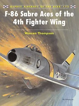 E-Book (epub) F-86 Sabre Aces of the 4th Fighter Wing von Warren Thompson