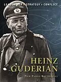 E-Book (epub) Heinz Guderian von Pier Paolo Battistelli