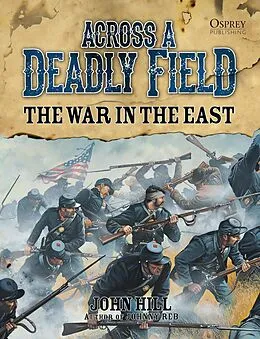 E-Book (epub) Across A Deadly Field: The War in the East von John Hill