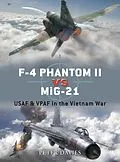 E-Book (epub) F-4 Phantom II vs MiG-21 von Peter E. Davies