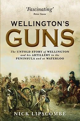 ePUB Wellington's Guns von Nick Lipscombe
