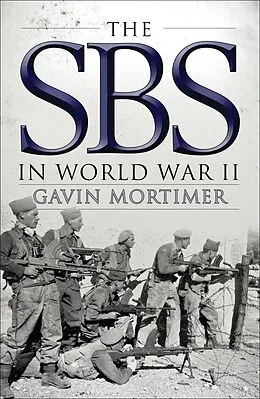 E-Book (epub) The SBS in World War II von Gavin Mortimer