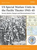 E-Book (pdf) US Special Warfare Units in the Pacific Theater 1941-45 von Gordon L. Rottman